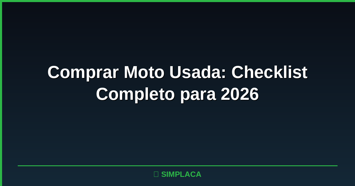 Inspeção de moto usada com foco no motor e documentação