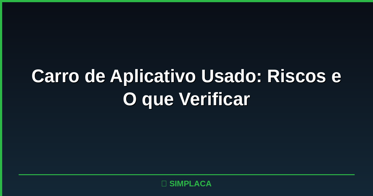 Carro usado de aplicativo de transporte com alto hodômetro