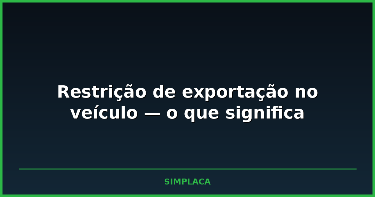 Documento de veículo com selo de restrição sobre mapa do Brasil
